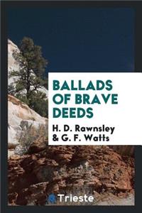 Ballads of Brave Deeds