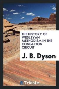 The History of Wesleyan Methodism in the Congleton Circuit