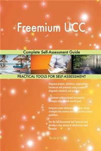 Freemium UCC Complete Self-Assessment Guide