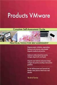 Products VMware Complete Self-Assessment Guide