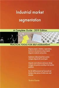 Industrial market segmentation A Complete Guide - 2019 Edition