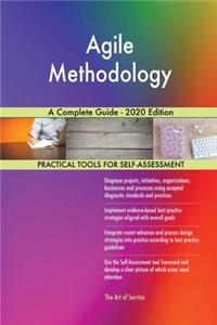 Agile Methodology A Complete Guide - 2020 Edition