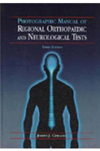 Photographic Manual of Regional Orthopaedic and Neurological Tests