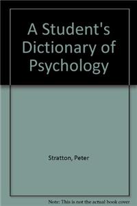 A Student's Dictionary of Psychology