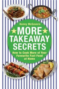 More Takeaway Secrets