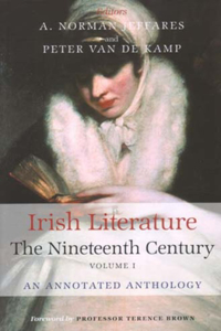 Irish Literature the Nineteenth Century Volume I