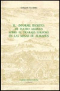El 'Informe Secreto' de Mateo Aleman sobre el Trabajo Forzoso en las Minas de Almaden
