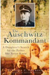 The Auschwitz Kommandant