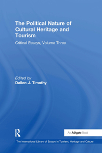 Political Nature of Cultural Heritage and Tourism