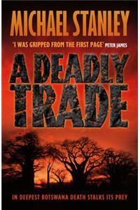 A Deadly Trade