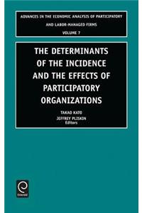 Determinants of the Incidence and the Effects of Participatory Organizations