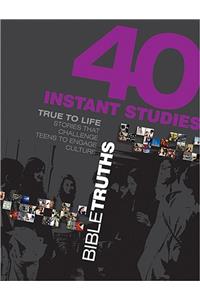 40 Instant Studies: Bible Truths