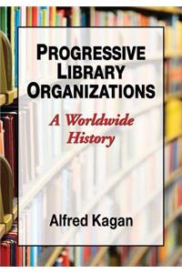 Progressive Library Organizations