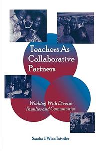 Teachers as Collaborative Partners