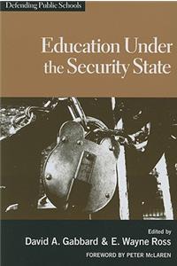 Education Under the Security State: Defending Public Schools