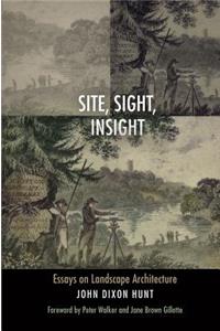 Site, Sight, Insight