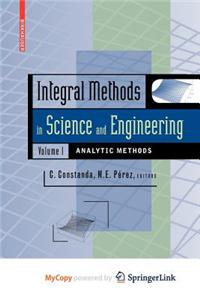 Integral Methods in Science and Engineering, Volume 1