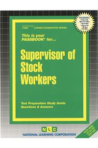 Supervisor of Stock Workers