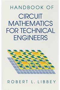 Handbook of Circuit Math for Technical Engineers