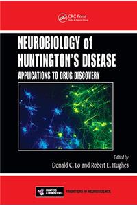 Neurobiology of Huntington’s Disease: Applications to Drug Discovery