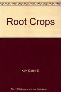 Root Crops