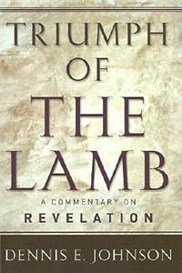 Triumph of the Lamb Commentary on Revelation