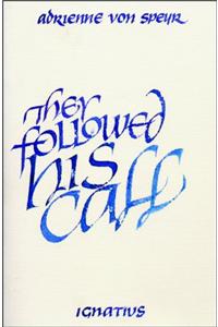 They Followed His Call