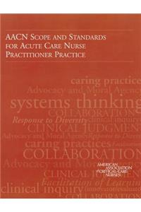 Aacn Scope and Standards for Acute Care Nurse Practitioner Practice