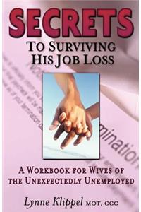 Secrets to Surviving His Job Loss