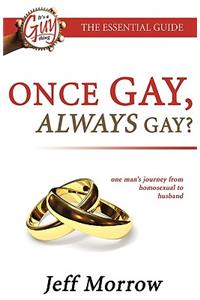 Once Gay Always Gay? Homosexual to Husband