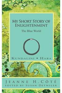 My Short Story of Enlightenment