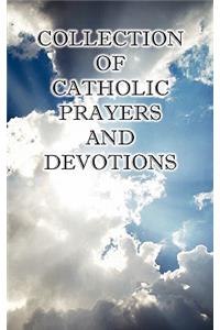 Collection of Catholic Prayers and Devotions