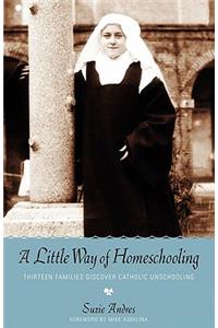 Little Way of Homeschooling