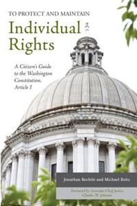 To Protect and Maintain Individual Rights