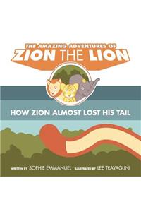 The Amazing Adventures of Zion The Lion