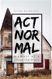 Act Normal
