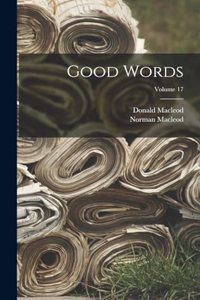 Good Words; Volume 17