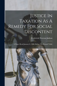 Justice In Taxation As A Remedy For Social Discontent