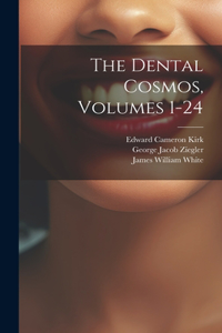 Dental Cosmos, Volumes 1-24