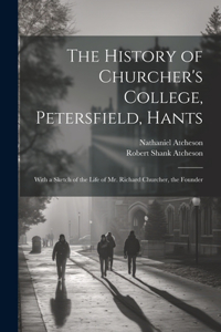 History of Churcher's College, Petersfield, Hants