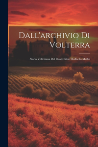 Dall'archivio Di Volterra