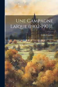 Campagne Laïque (1902-1903).