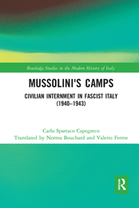 Mussolini's Camps: Civilian Internment in Fascist Italy (1940-1943)