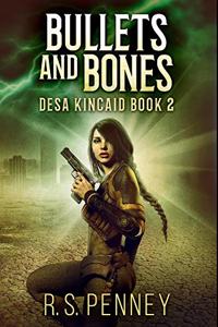 Bullets And Bones
