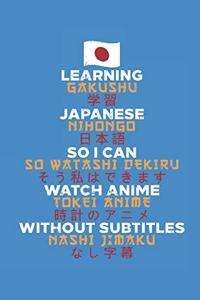 Learning Japanese So I Can Watch Anime Without Subtitles