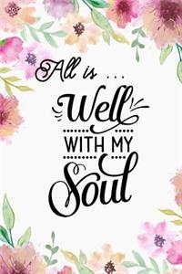 All is ... Well With My Soul