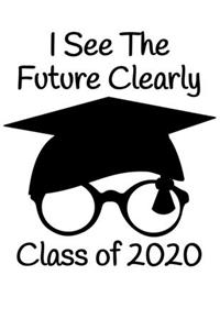 I See The Future Clearly Class of 2020