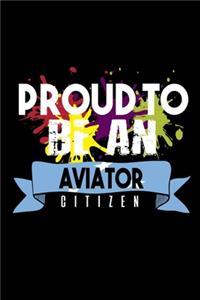 Proud to be an aviator citizen