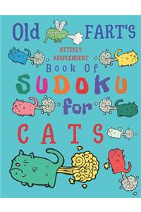 Old Fart's Utterly Resplendent Book of Sudoku for Cats