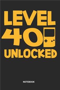 Level 40 Unlocked Notebook